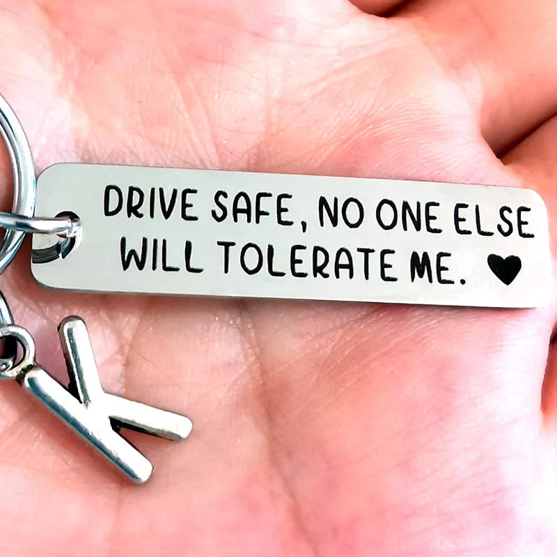 Drive Safe Keychain - Perfect Anniversary, Christmas, Birthday Gift for Him or Her - Funny and Heartfelt!